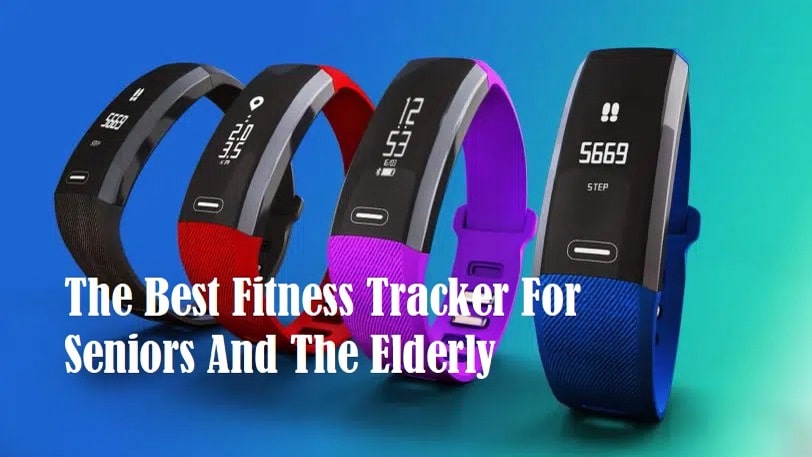 Trackers on a table with the title best fitness tracker for seniors and the elderly